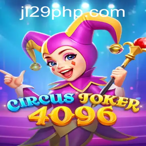 Dive into the Thrilling World of CircusJoker4096: A Gaming Experience Like No Other